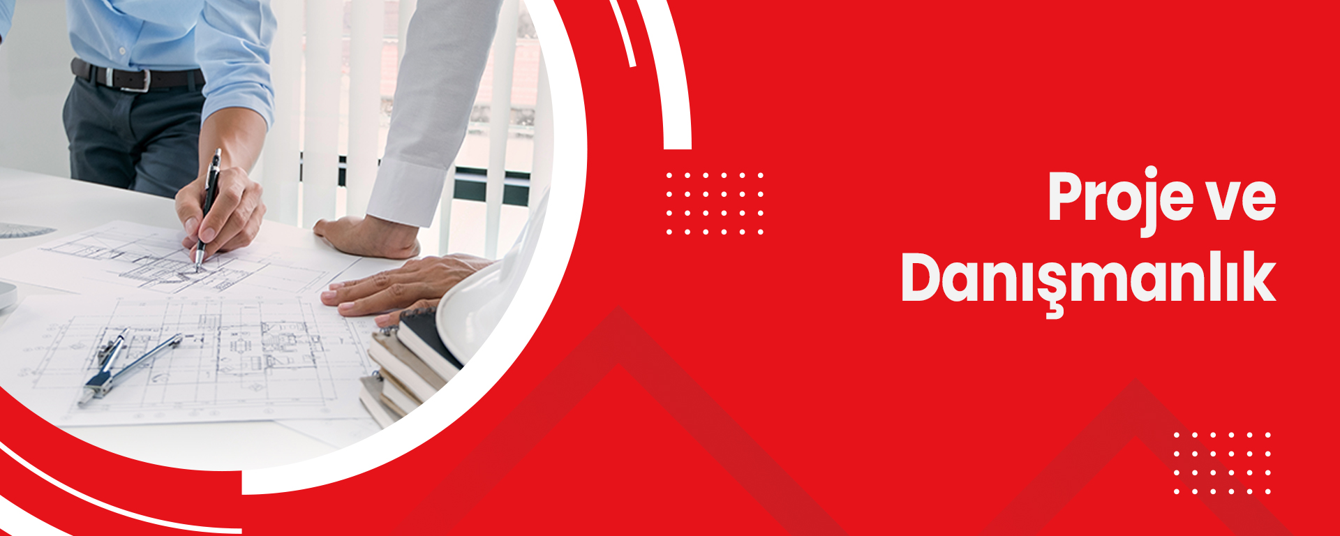 Proje ve Danışmanlık